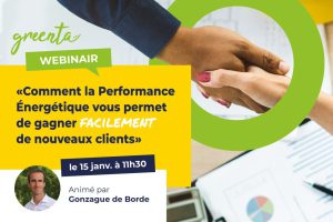 Webinair - Comment la Performance Énergétique vous permet de gagner facilement de nouveaux clients